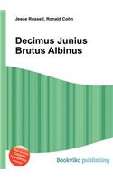 Decimus Junius Brutus Albinus: (English)
