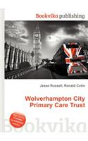 Wolverhampton City Primary Care Trust