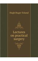 Lectures on Practical Surgery