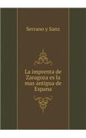 La Imprenta de Zaragoza Es La Mas Antigua de Espana