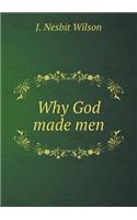 Why God made men