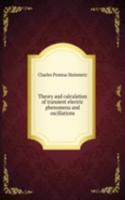 Theory and calculation of transient electric phenomena and oscillations