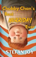 Chubby Chan's Best Horriday Ever