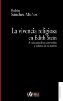 La vivencia religiosa en Edith Stein
