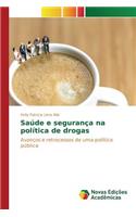 Saúde e segurança na política de drogas