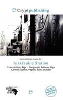 Aizkraukle Station: (English)