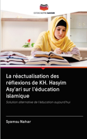 La réactualisation des réflexions de KH. Hasyim Asy'ari sur l'éducation islamique