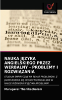 Nauka JEzyka Angielskiego Przez Werbalny - Problemy I RozwiAzania