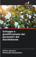 Sviluppo e giustificazione dei parametri del disinfettante