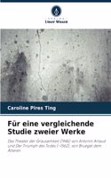 Für eine vergleichende Studie zweier Werke