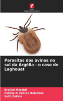 Parasitas dos ovinos no sul da Argélia - o caso de Laghouat
