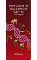 Animal Genomics For Conservation And Production:A Practial Approach
