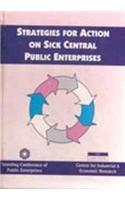 Strategies for Action on Sick Central Public Enterprises