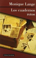 Los cuadernos rotos/ The Broken Notebooks