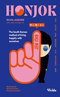 Honjok: The South Korean Method of Living Happily with Ourselves