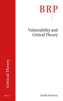 Vulnerability and Critical Theory