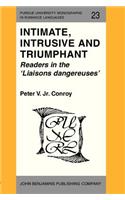 Intimate, Intrusive and Triumphant