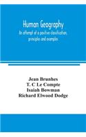 Human geography, an attempt at a positive classification, principles and examples