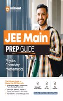 Arihant JEE Main Prep Guide Exam For 2024 Physics | Chemistry | Mathematics