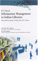 ICT Based Information Management in Indian Libraries : Festschrift in honour of Prof. (Dr.) K.C.Sahoo