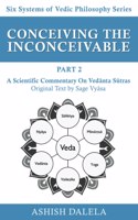 Conceiving the Inconceivable Part 2