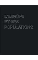 L’Europe et ses Populations: (English)