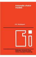 Axiomatic choice models and duality