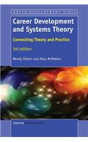 Career Development and Systems Theory: Connecting Theory and Practice, 3rd Edition: Connecting Theory and Practice