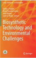 Biosynthetic Technology and Environmental Challenges