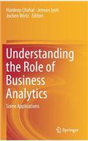 Understanding the Role of Business Analytics