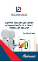 Dueños y cifras de los medios de comunicación de alcance nacional en Ecuador