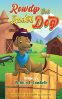 Rowdy the Ranch Dog