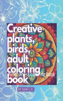 Creative plants, birds, adult coloring book