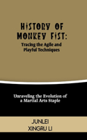 History of Monkey Fist