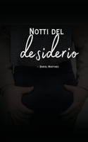 Notti del desiderio