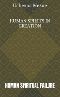 Human Spirits in Creation