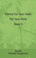 Stories For Your Heart For Your Mind Book 3