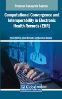 Computational Convergence and Interoperability in Electronic Health Records (EHR)