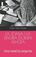 La Joana I La Zenobia Escriuen Alhora