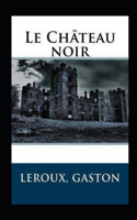 Le Château noir Annoté