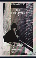The Hideaway 2: How it began(Hideaway)