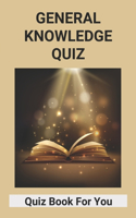 General Knowledge Quiz