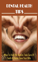 Dental Health Tips