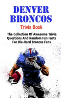 Denver Broncos Trivia Book