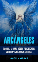 Arcángeles: Zadquiel, la llama violeta y los secretos de la limpieza kármica angelical