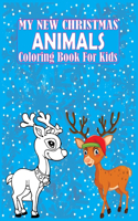 My New Christmas Animals Coloring Book For Kids