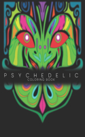 Psychedelic Coloring Book: Antistress And Relieving Stoner Trippy High Vision Large Pictures