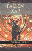 Fallen Xar: Awakening of the Damned