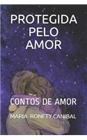 Protegida Pelo Amor