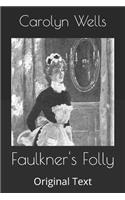 Faulkner's Folly: Original Text